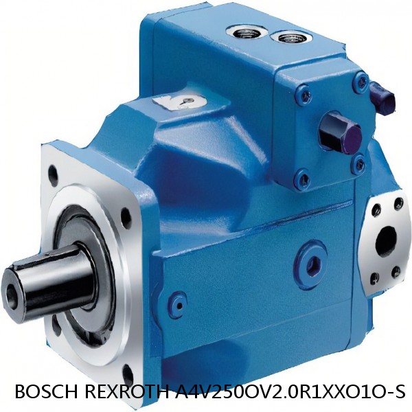 A4V250OV2.0R1XXO1O-S BOSCH REXROTH A4V Variable Pumps