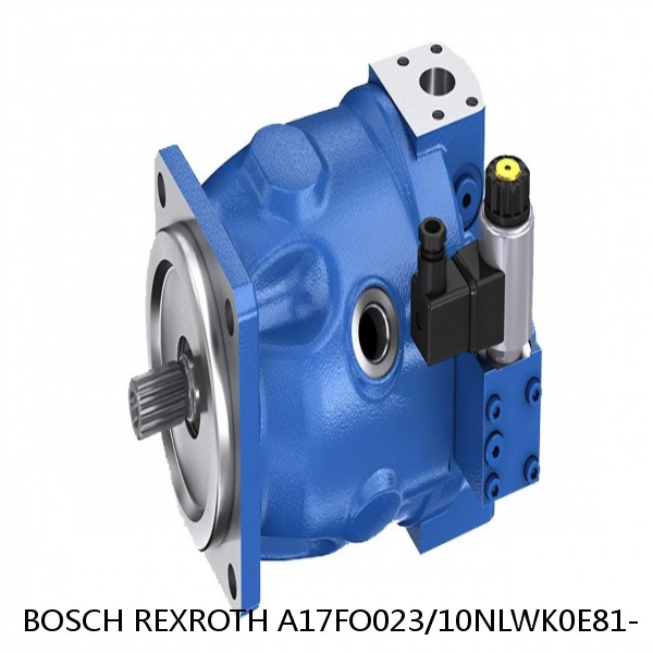 A17FO023/10NLWK0E81- BOSCH REXROTH A17FO Axial Piston Pump